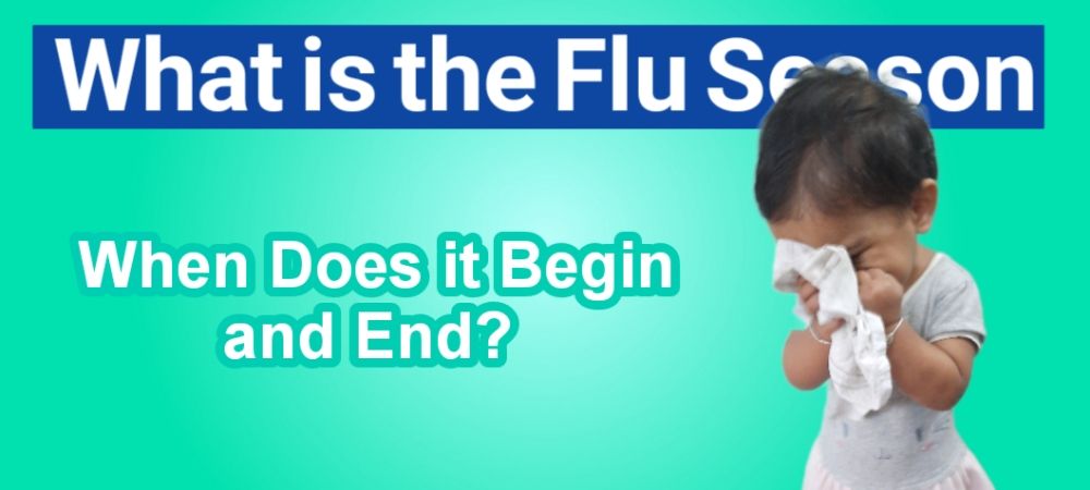 What is the Flu Season and When Does it Begin and End