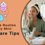 Daily Skincare Routine for Oily Skin