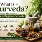 What Is Ayurveda? Complete Beginner's Guide